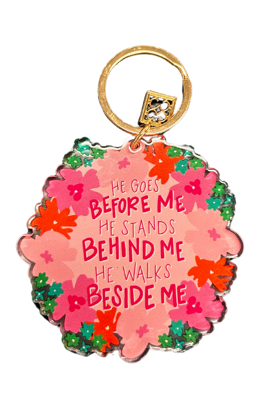 "He Goes Before Me" Acrylic Keychain