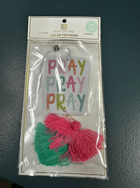 " Pray Pray Pray" Car Air Freshener